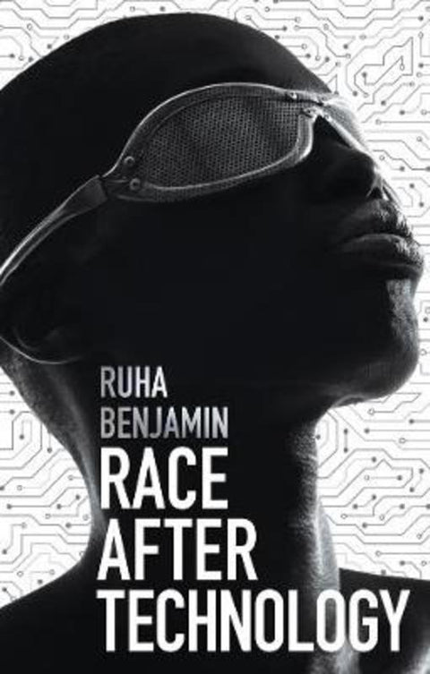 Race After Technology by Ruha Benjamin - 9781509526406