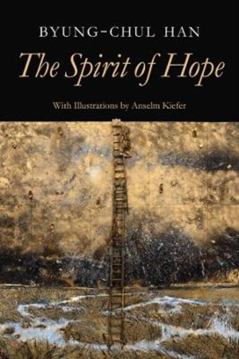 The Spirit of Hope by Byung-Chul Han - 9781509565191