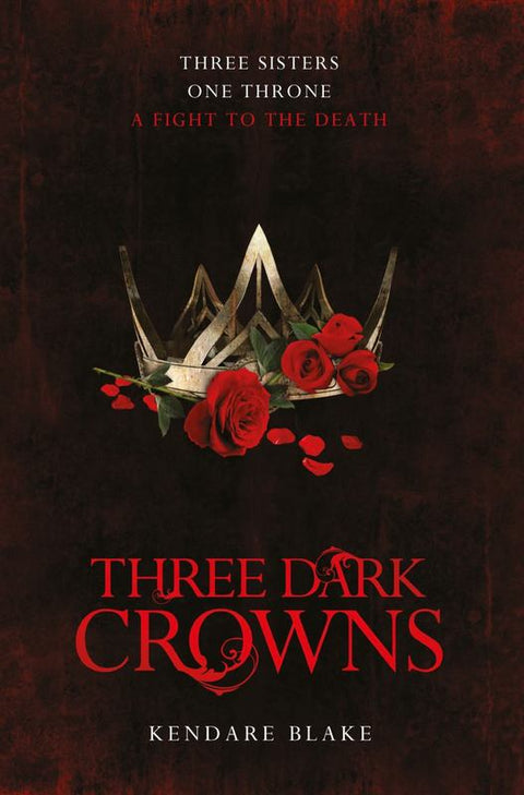 Three Dark Crowns by Kendare Blake - 9781509804559