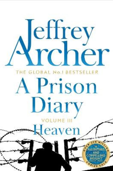 A Prison Diary Volume III by Jeffrey Archer - 9781509820795