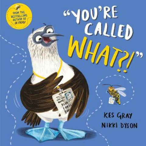 You're Called What? by Kes Gray - 9781509821440