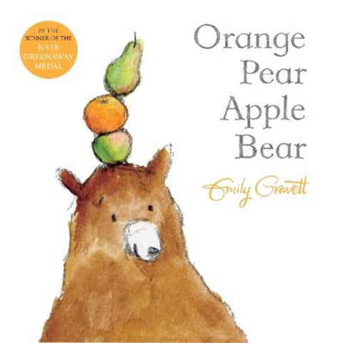 Orange Pear Apple Bear by Emily Gravett - 9781509836628