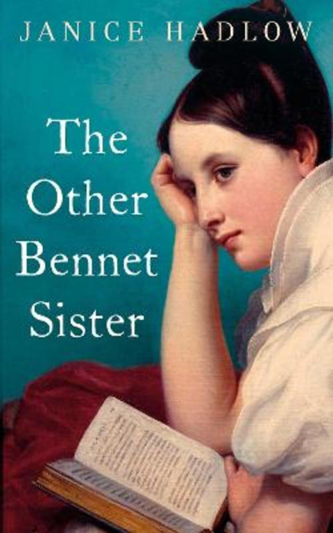 The Other Bennet Sister by Janice Hadlow - 9781509842032
