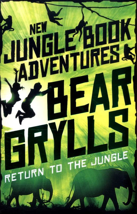 Return to the Jungle by Bear Grylls - 9781509854226