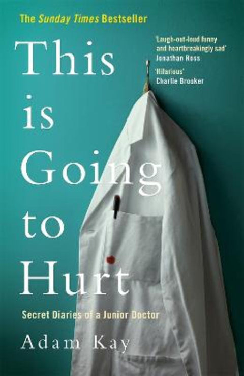 This is Going to Hurt by Adam Kay - 9781509858651