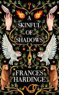 A Skinful of Shadows by Frances Hardinge - 9781509869305