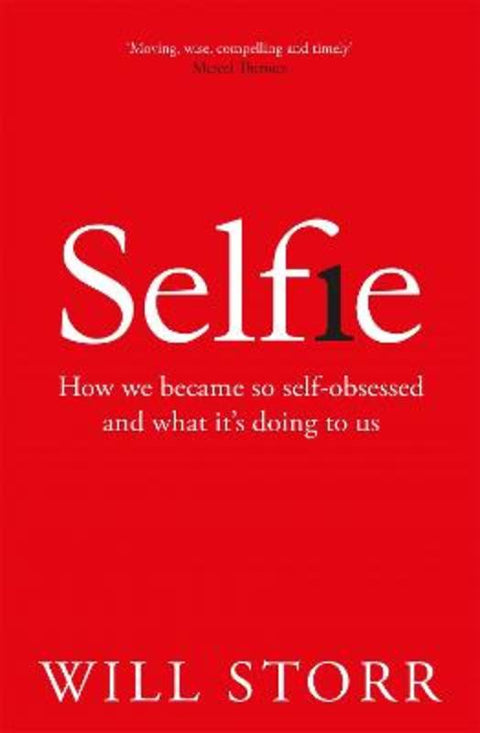 Selfie by Will Storr - 9781509874736