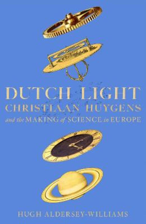 Dutch Light by Hugh Aldersey-Williams - 9781509893317