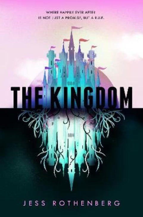 The Kingdom by Jess Rothenberg - 9781509899388