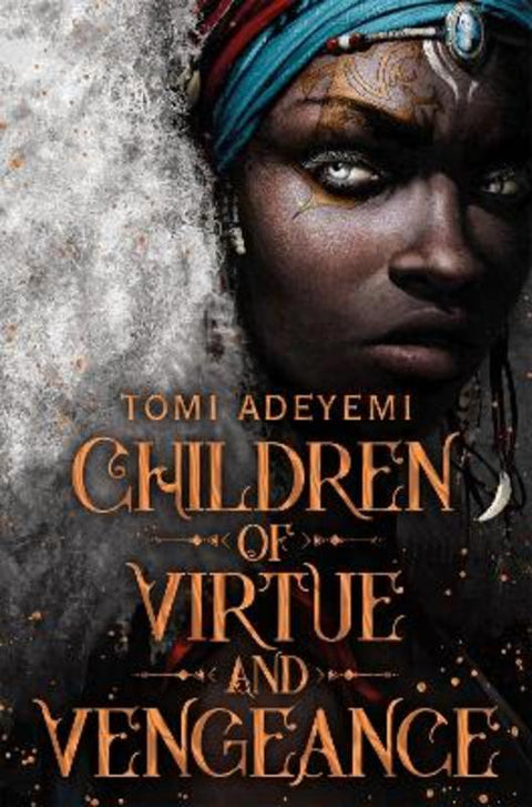 Children of Virtue and Vengeance by Tomi Adeyemi - 9781509899456