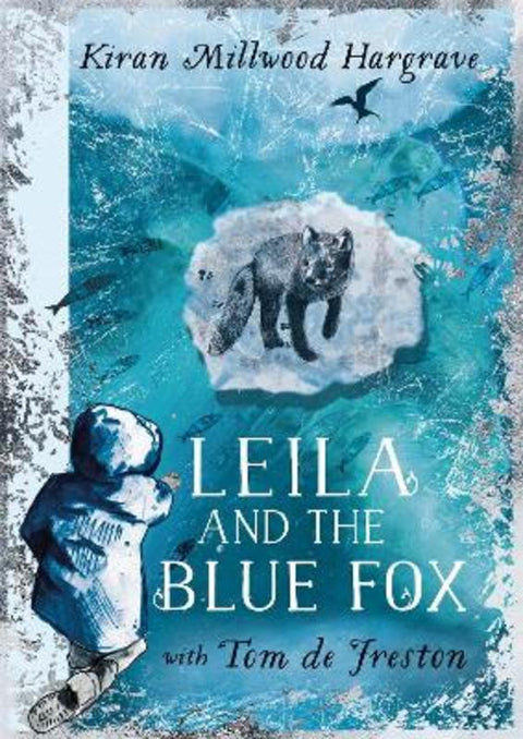 Leila and the Blue Fox by Kiran Millwood Hargrave - 9781510110274