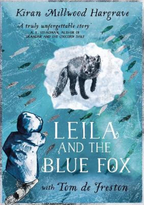 Leila and the Blue Fox by Kiran Millwood Hargrave - 9781510110281