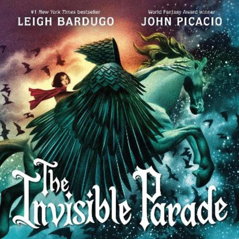 The Invisible Parade by Leigh Bardugo - 9781510112988
