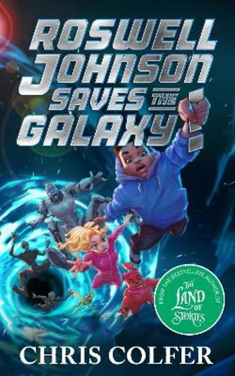 Roswell Johnson Saves the Galaxy! by Chris Colfer - 9781510202689