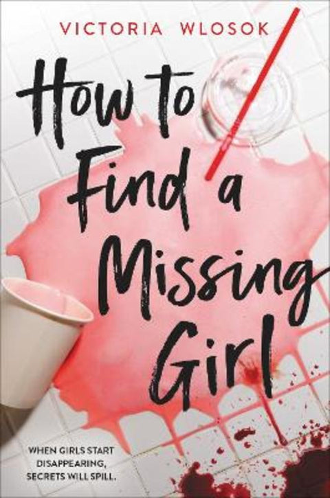 How to Find a Missing Girl by Victoria Wlosok - 9781510202726