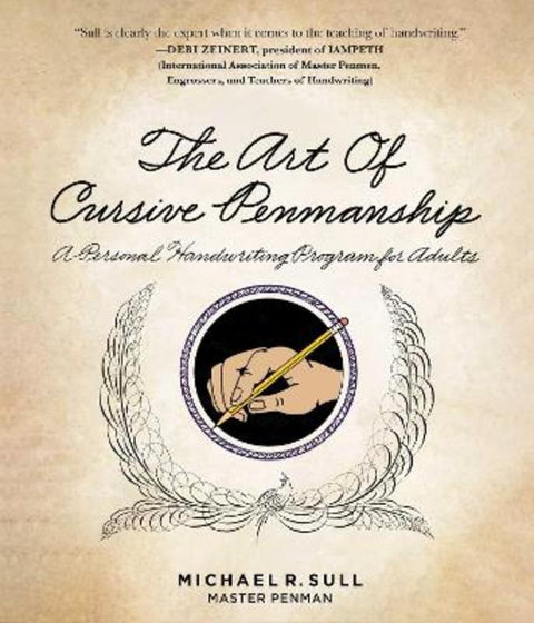 The Art of Cursive Penmanship by Michael R. Sull - 9781510730526