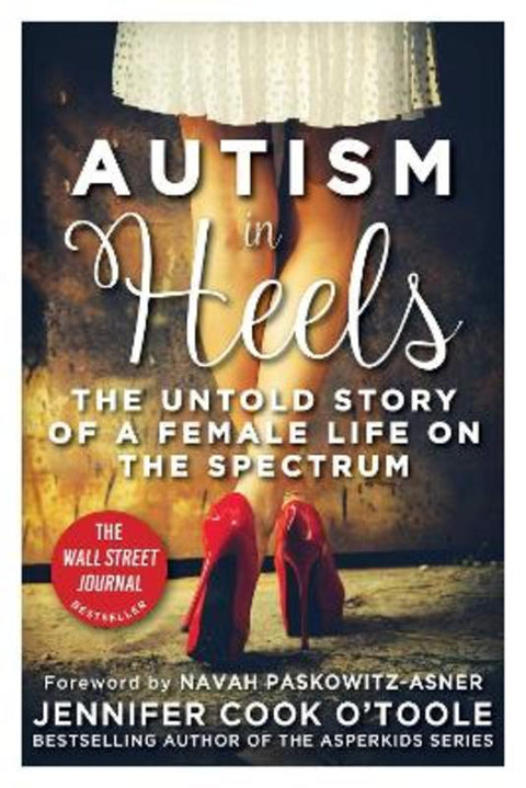 Autism in Heels by Jennifer Cook O'Toole - 9781510758698