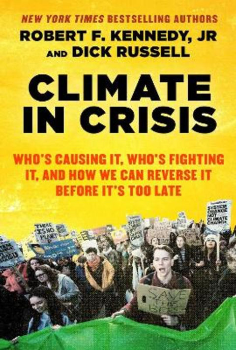 Climate in Crisis by Robert F. Kennedy Jr. - 9781510760561