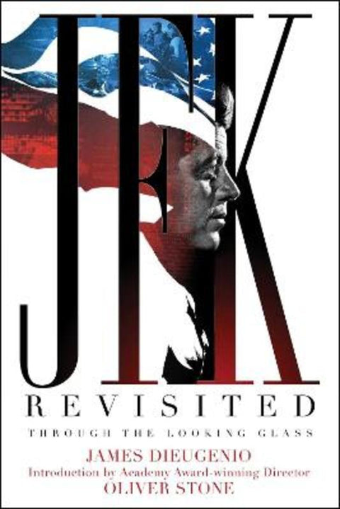 JFK Revisited by James DiEugenio - 9781510772878