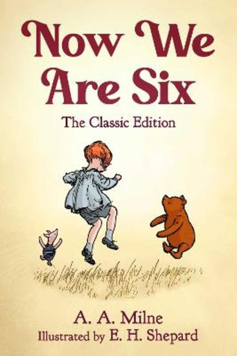 Now We Are Six : Volume 3 by A. A. Milne - 9781510783997