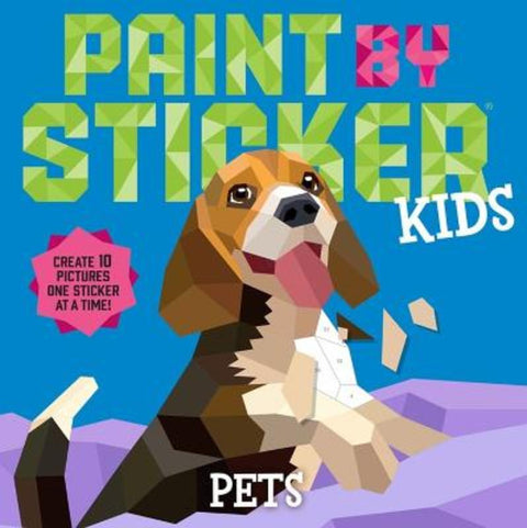 Paint by Sticker Kids: Pets by Workman Publishing - 9781523519361