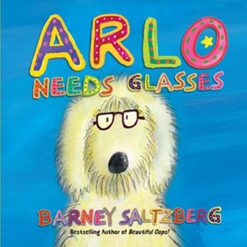 Arlo Needs Glasses (Revised Edition) by Barney Saltzberg - 9781523520985