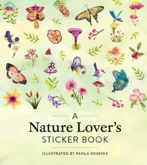 A Nature Lover's Sticker Book by Paola Deskins - 9781523524808