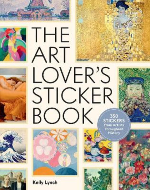The Art Lover's Sticker Book by Kelly Lynch - 9781523525072