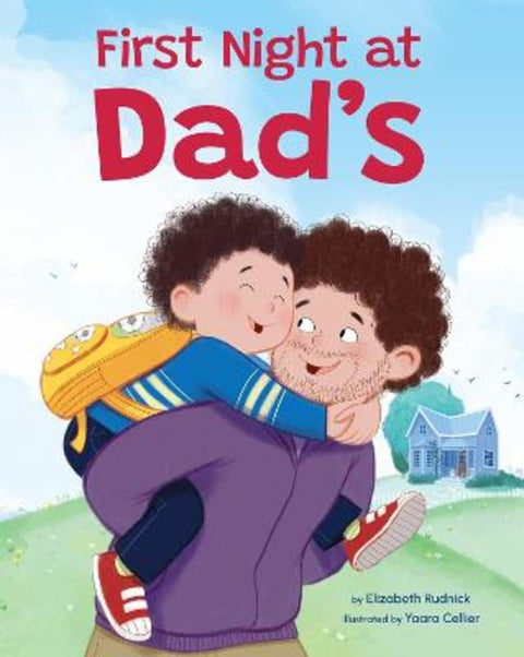 First Night at Dad's by Elizabeth Rudnick - 9781523529216