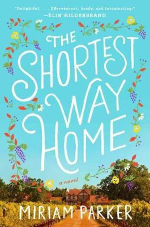 The Shortest Way Home by Miriam Parker - 9781524741884