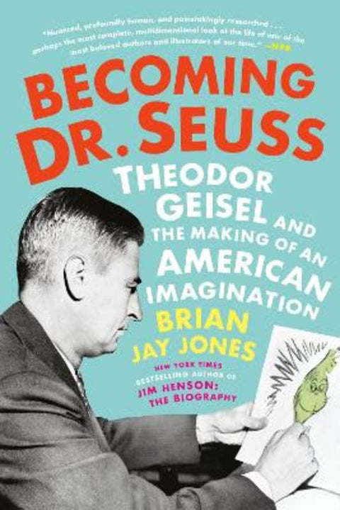 Becoming Dr. Seuss by Brian Jay Jones - 9781524742799