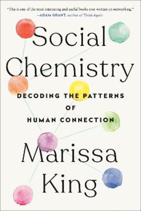 Social Chemistry by Marissa King - 9781524743826