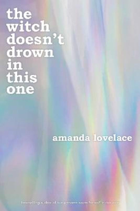 the witch doesn't drown in this one by Amanda Lovelace - 9781524890049