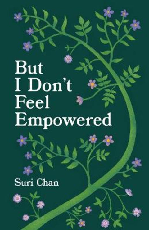 But I Don't Feel Empowered by Suri Chan - 9781524892241