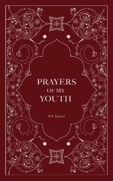 Prayers of My Youth by F.S. Yousaf - 9781524894337