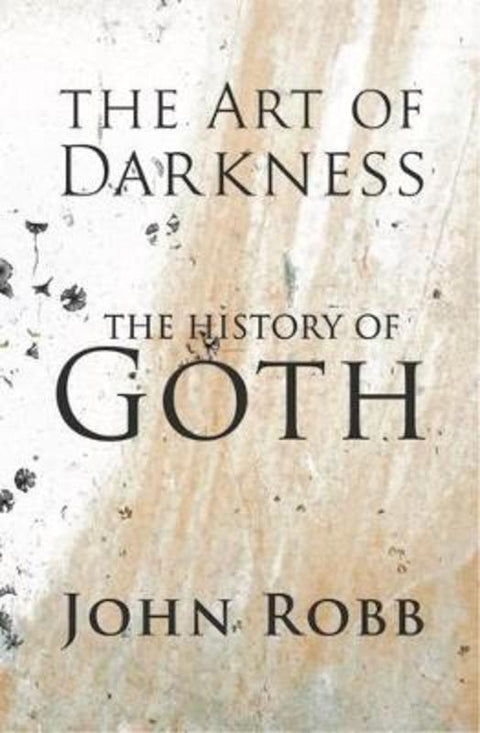 The Art of Darkness by John Robb - 9781526173201