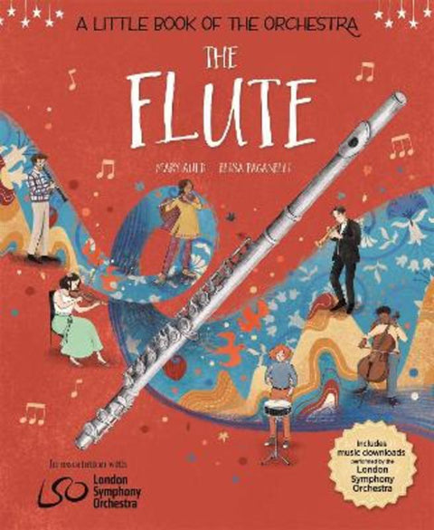 A Little Book of the Orchestra: The Flute by Mary Auld - 9781526313485