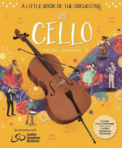 A Little Book of the Orchestra: The Cello by Mary Auld - 9781526314703