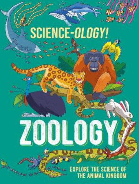Science-ology!: Zoology by Anna Claybourne - 9781526321312