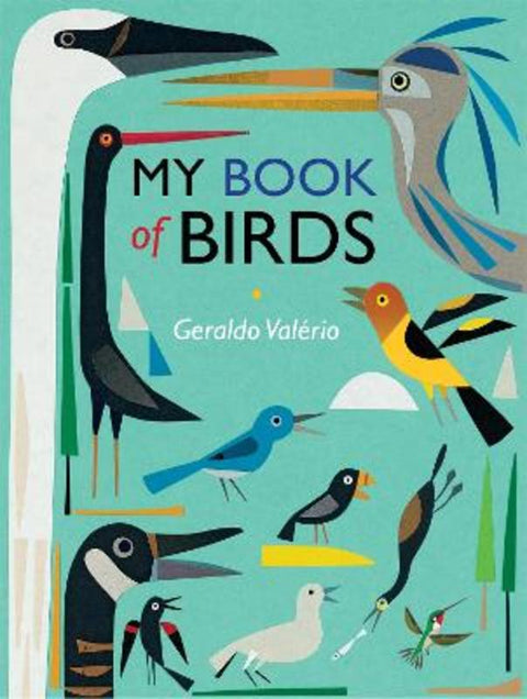 My Book of Birds by Geraldo Valerio - 9781526360007