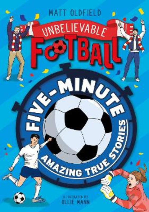 Five-Minute Amazing True Football Stories from Matt Oldfield - Harry Hartog gift idea