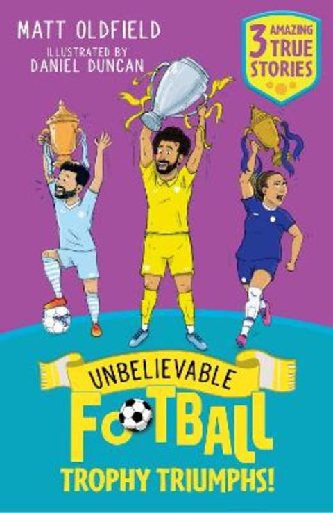 Unbelievable Football Short Colour Stories: Trophy Triumphs! from Matt Oldfield - Harry Hartog gift idea