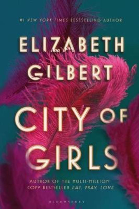 City of Girls by Elizabeth Gilbert - 9781526610423