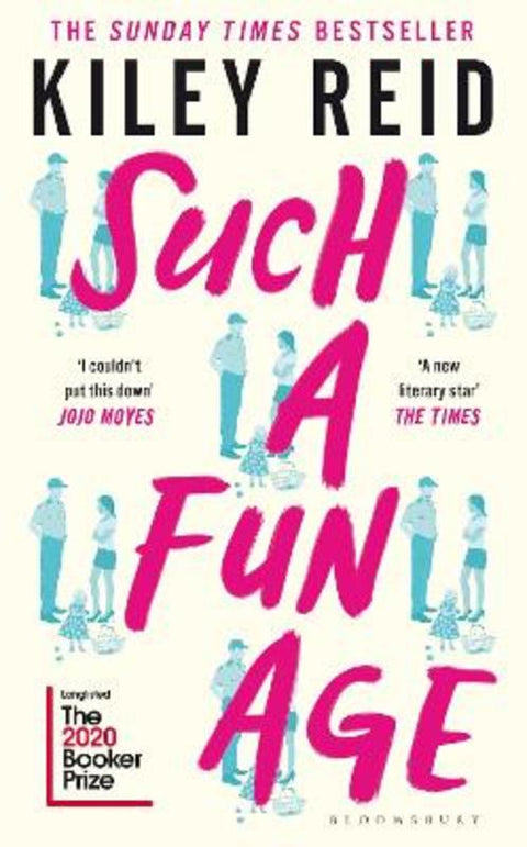 Such a Fun Age by Kiley Reid - 9781526612151