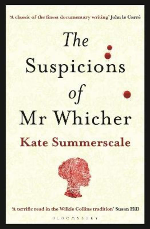 The Suspicions of Mr. Whicher by Kate Summerscale - 9781526612649