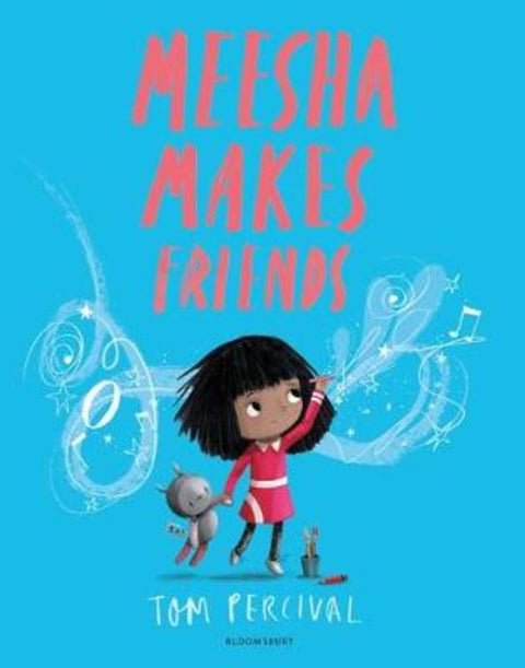 Meesha Makes Friends by Tom Percival - 9781526612953