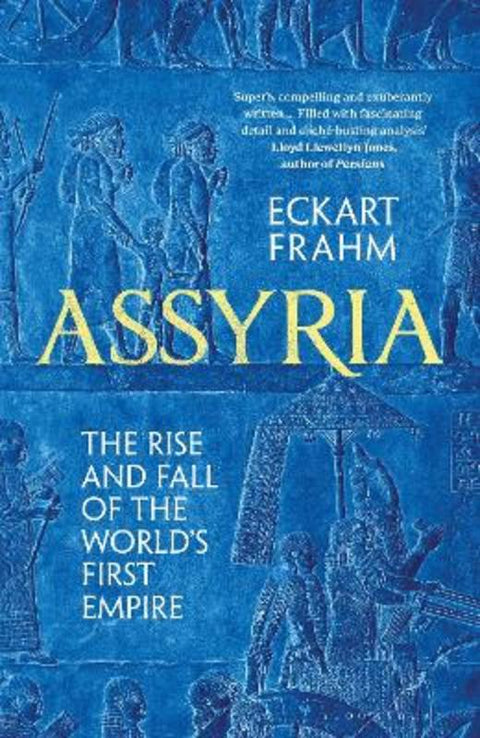 Assyria by Eckart Frahm - 9781526623829