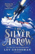 The Silver Arrow by Lev Grossman - 9781526629418