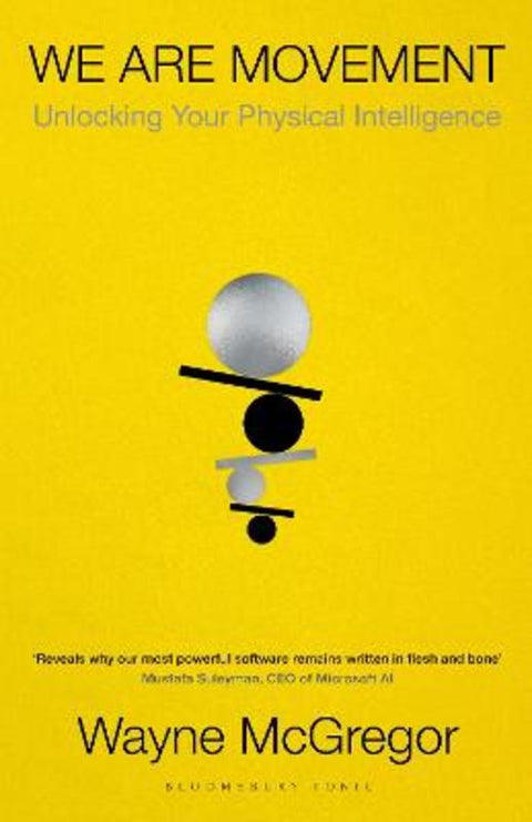 We Are Movement by Wayne McGregor - 9781526629548