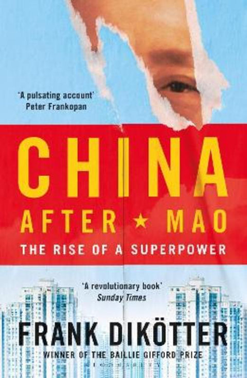 China After Mao by Frank Dikoetter - 9781526634306